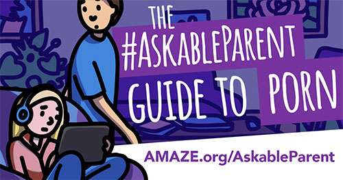 The #AskableParent Guide to Porn